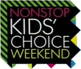 Nonstop Kids' Choice Weekend