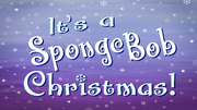It's a SpongeBob Christmas! title card