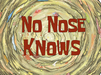 No Nose Knows title card
