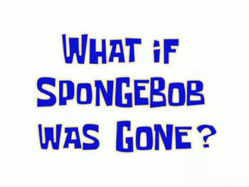 What Ever Happened to SpongeBob?, Encyclopedia SpongeBobia