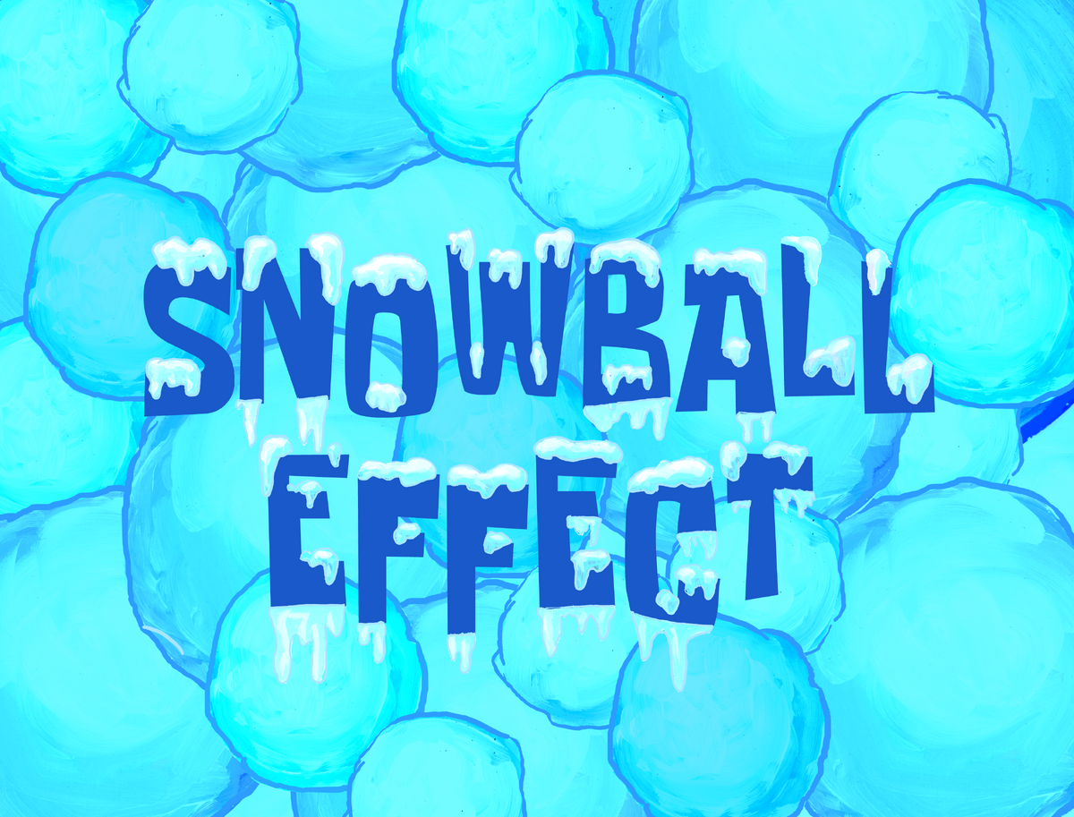 Snowball Effect Encyclopedia Spongebobia Fandom