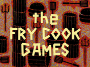 The Fry Cook Games title card