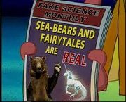 Fake Science Monthly, "Sea bears and fairy tales are real".