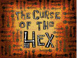 The Curse of the Hex