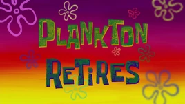 Plankton retires