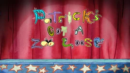 Patrick's Got a Zoo Loose title card