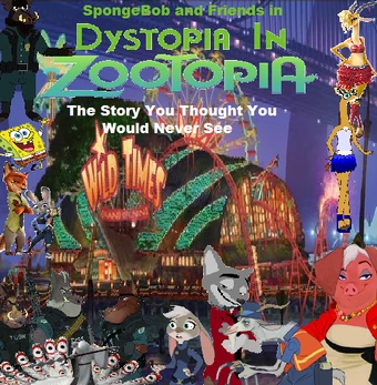 Dystopia In Zootopia | SpongeBob & Friends Adventures Wiki | Fandom