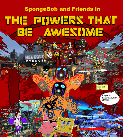 The Powers That Be Awesome