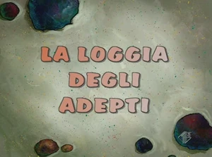 La loggia degli adepti