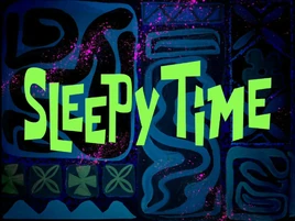 Sleepy Time title card