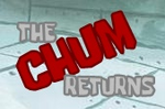 AD Episode-The Chum Returns