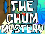 The Chum Mystery