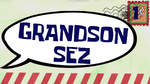 Grandsonsez