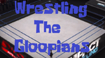 Wrestling The Gloopians