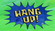 Hang Up!
