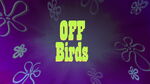 Off Birds