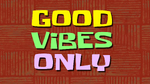 Goodvibesonly