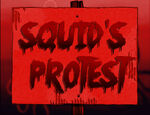 Squid'sProtest