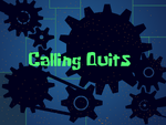 CallingQuits