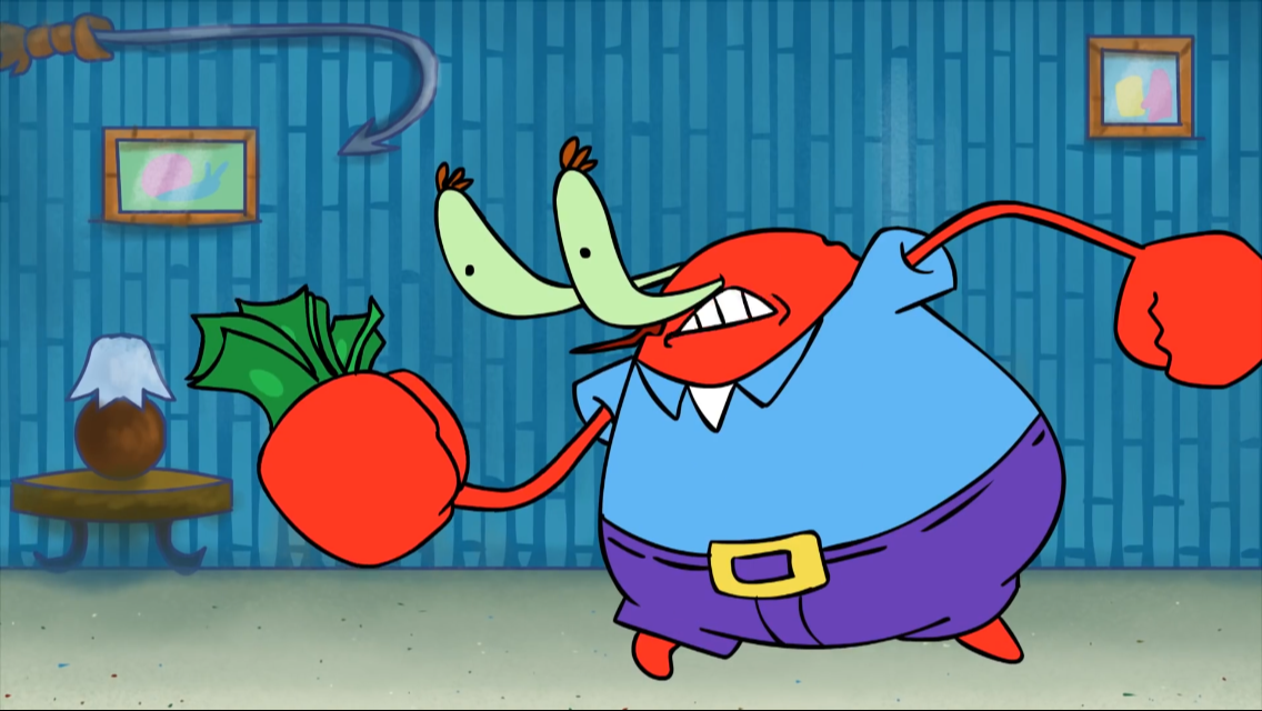 (Mr. Krabs goes through SpongeBob's chest of items) Mr Krabs: Money, m...