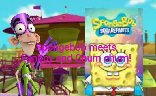 Stream Spongebob and Patrick vs Fanboy and Chum Chum