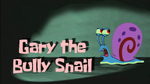 Thebullysnail