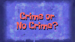 Crimeornocrime