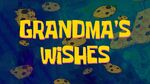 Grandma'swishes