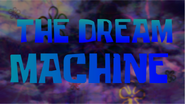 The Dream Machine