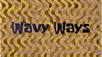 Wavyways