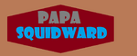 Papa Squidward