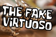 The Fake Virtuoso