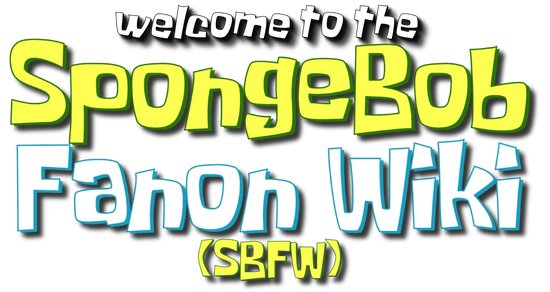 User blog:TrevorPhillips/Come work with me over at The Loud House Fanon Wiki!, SpongeBob Fanon Wiki