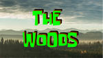 THE WOODS