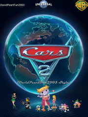 Cars 2 (DavidPeartFan2003 Style)