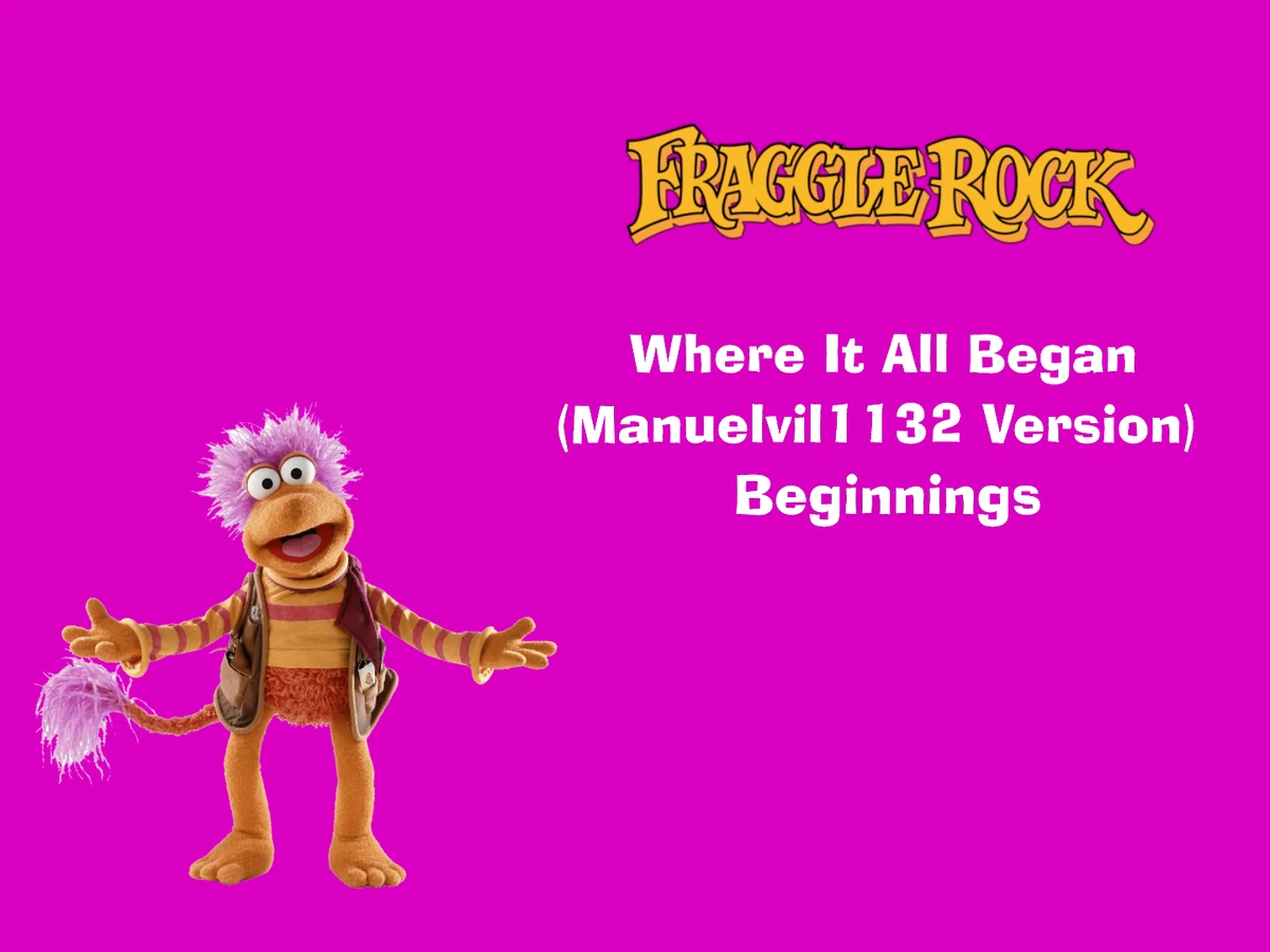 Fraggle Rock: Where It All Began (with Sesame Street Segments, Between