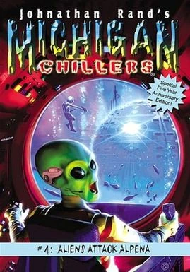 Michigan Chillers: Aliens Attack Alpena | Spooky Kids Wikia | Fandom