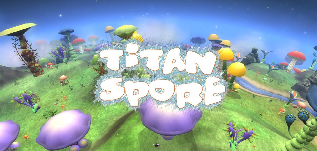 Titan Spore | Spore Модификации Вики | Fandom