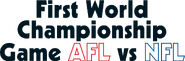 1967: "First World Championship Game AFL vs NFL" in a black font with the "AFL" outlined in red and the "NFL" outlined in blue.
