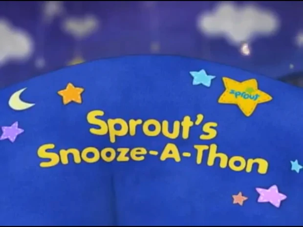 Sprout's Snooze-a-Thon | Sproutpedia Wiki | Fandom