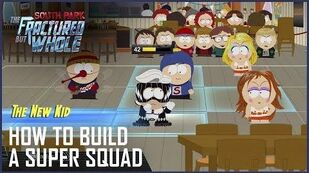 South Park The Fractured But Whole – How to Build a Super Squad Ubiblog Ubisoft US