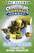 Book cover of Stump Smash Crosses the Bone Dragon