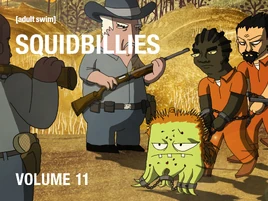 Squidbillies Volume 11