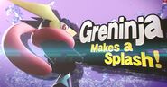 Greninja's splash screen. Greninja Makes a Splash!