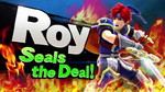 Roy Seals the Deal!