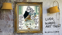 Ludo, Where Art Thou title card