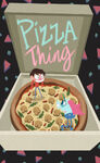 Pizza Thing poster