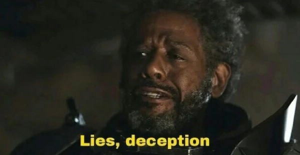 Lies, deception | Star Wars Memes Wiki | Fandom