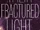 Their Fractured Light