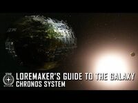 Star Citizen- Loremaker's Guide to the Galaxy - Chronos System